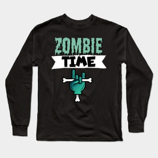 Zombie time Long Sleeve T-Shirt